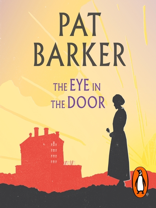 Title details for The Eye in the Door by Pat Barker - Wait list